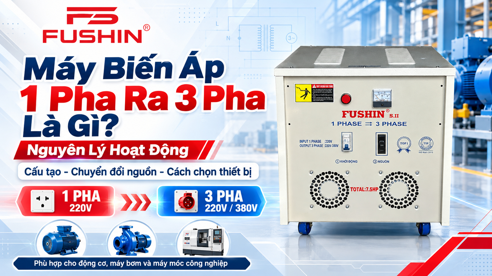 Máy Biến Áp 1 Pha Ra 3 Pha Là Gì? Nguyên Lý Hoạt Động