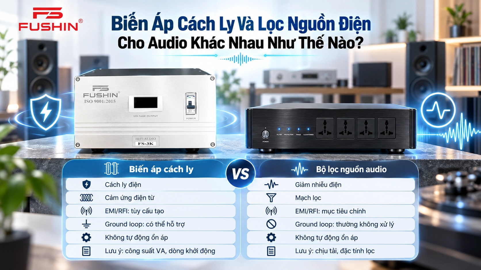 Biến áp cách ly và lọc nguồn điện cho audio khác nhau như thế nào
