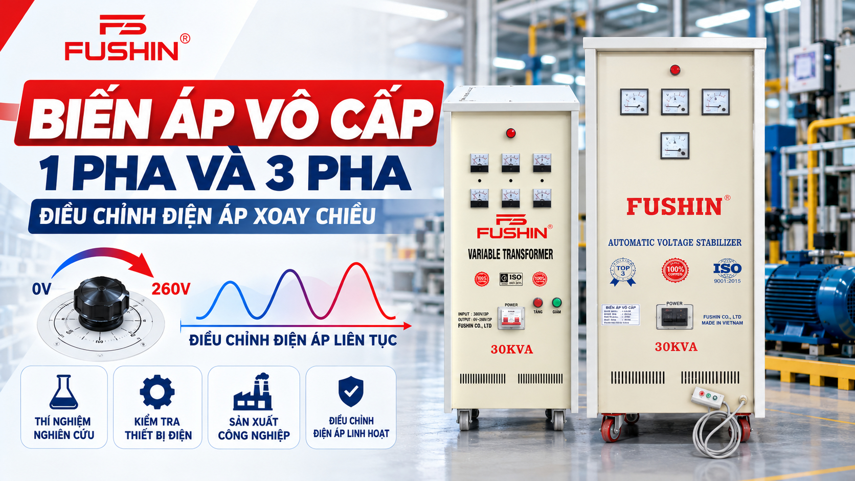 biến áp vô cấp 1 pha & 3 pha điều chỉnh điện áp xoay chiều