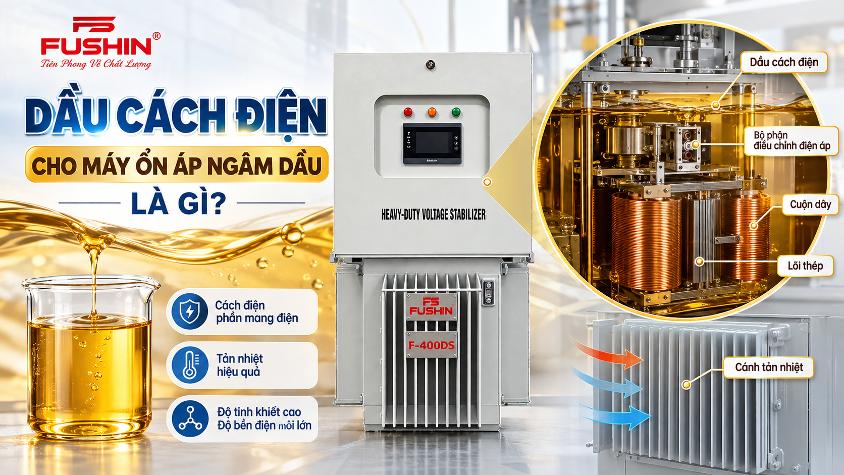 Các Loại Dầu Cách Điện Cho Máy Ổn Áp Ngâm Dầu Và Cách Lựa Chọn