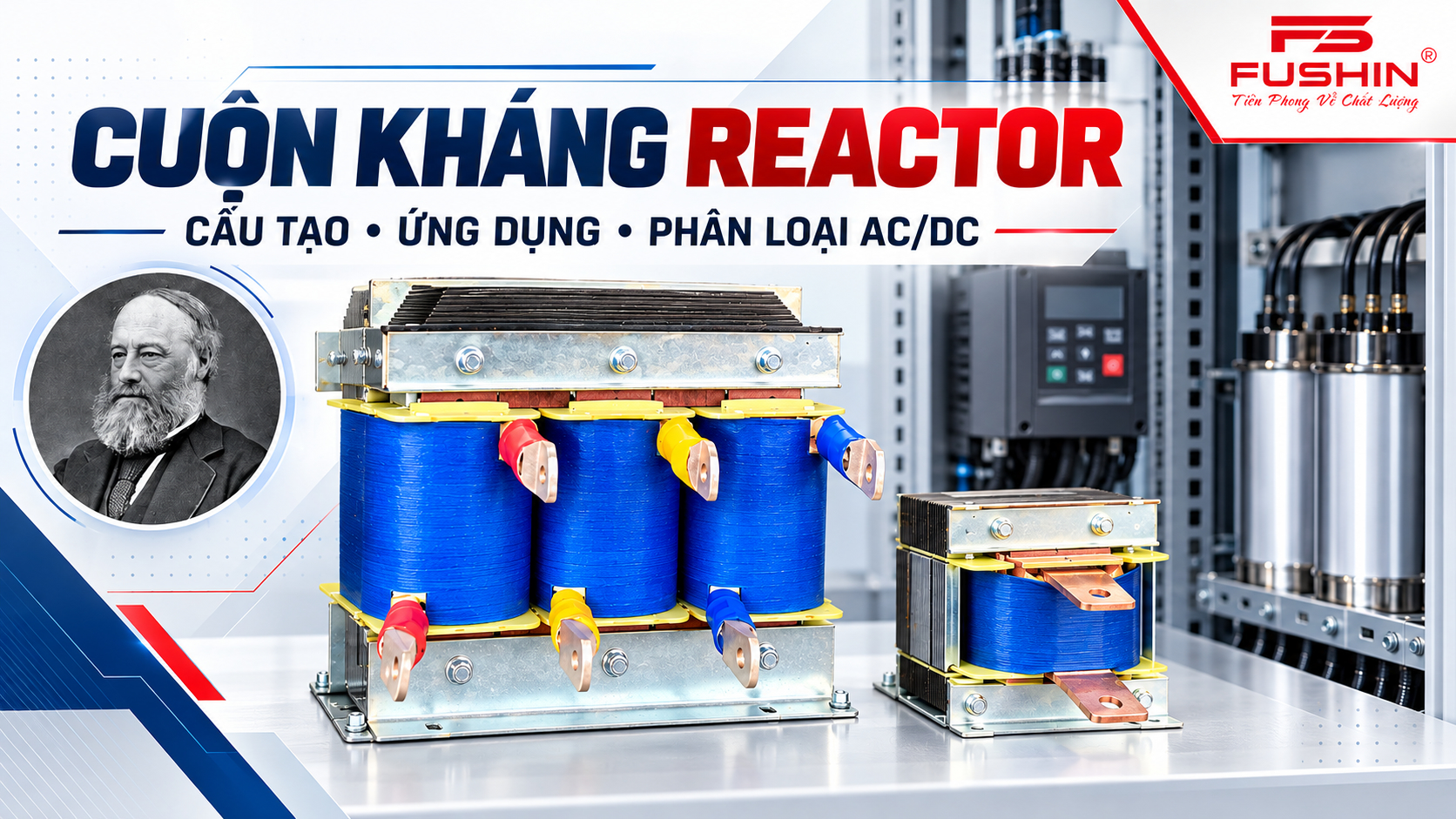 Giải mã Cuộn Kháng (Reactor): Cấu tạo, Ứng dụng & Phân loại AC/DC chuẩn cho Kỹ sư điện