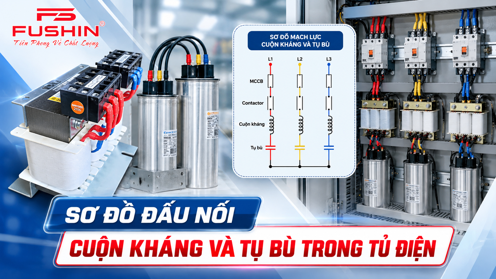 Sơ Đồ Đấu Nối Cuộn Kháng Và Tụ Bù Trong Tủ Điện